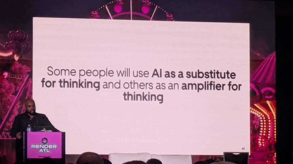 "Some people will use AI as a substitute for thinking and others as an amplifier for thinking" -Imad  Abusam
💯🔥
#renderatl #Render25 <a href="/RenderATL/">RenderATL 2025 | June 11 - June 13, 2025</a> <a href="/UberEng/">Uber Engineering</a>