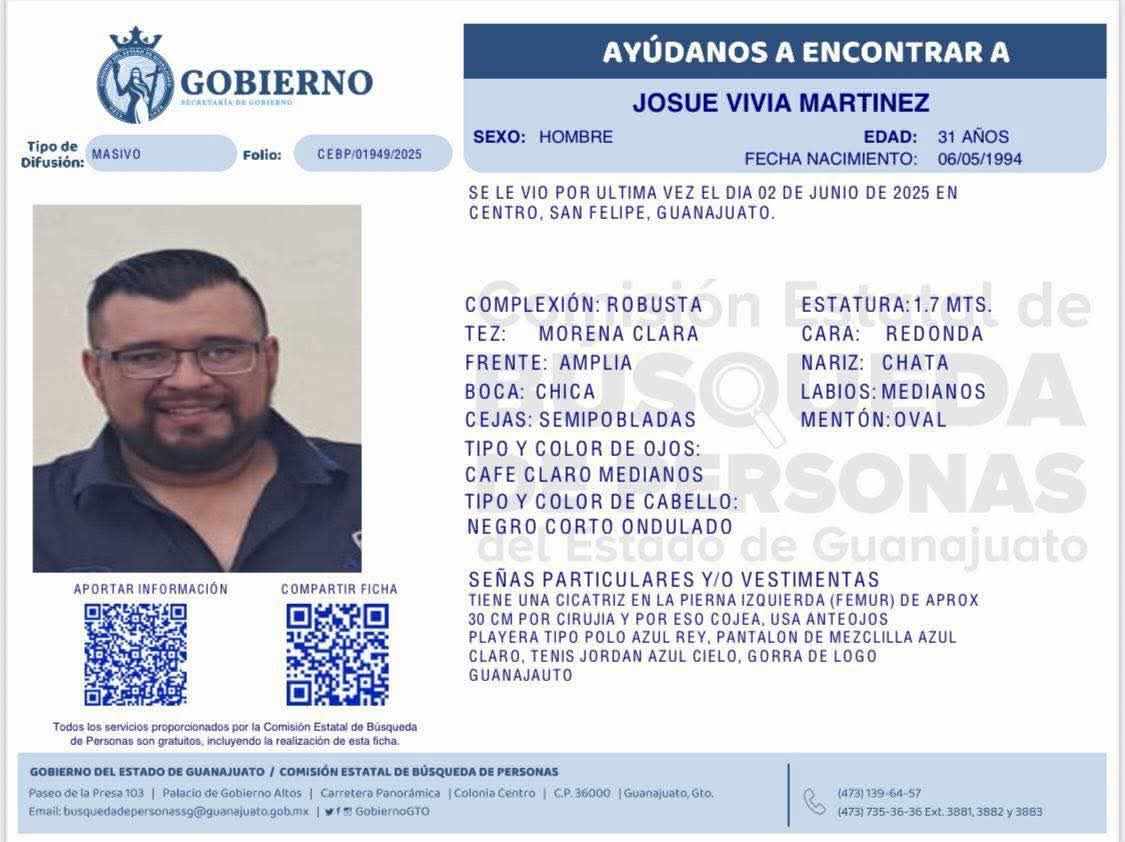 FamUnidasporunacausa (@fam_unidas_ac) on Twitter photo #Buscamos
JOSÉ VIVIA MARTINEZ de 31 años, visto el 02/06/25 en #SanFelipe #to ¿Lo has visto? <a href="/tv4guanajuato/">TV4 📺📱💻</a> <a href="/FSPE_Gto/">FSPE</a> <a href="/GtoInforma/">Guanajuato Informa</a> <a href="/reynaldolopeztv/">Reynaldo López</a> <a href="/ehiramhurtado/">Hiram Hurtado</a> <a href="/AtaloMO/">Atalo Mata Othón</a> <a href="/JoseCardenas1/">JOSÉ CÁRDENAS</a> <a href="/FGEGUANAJUATO/">Fiscalía General del Estado de Guanajuato</a> <a href="/Vicente_Galvez/">Vicente Gálvez</a> <a href="/juanbaaq/">Juan Becerra Acosta</a> <a href="/MrElDiablo8/">JORGE BECERRIL JB/8</a> <a href="/RoyCampos/">Roy Campos</a> <a href="/DesapGto/">Desaparecidos Guanajuato</a> <a href="/botDesaparecidx/">BotDesaparecidx</a> #Buscamos
JOSÉ VIVIA MARTINEZ de 31 años, visto el 02/06/25 en #SanFelipe #to ¿Lo has visto? <a href="/tv4guanajuato/">TV4 📺📱💻</a> <a href="/FSPE_Gto/">FSPE</a> <a href="/GtoInforma/">Guanajuato Informa</a> <a href="/reynaldolopeztv/">Reynaldo López</a> <a href="/ehiramhurtado/">Hiram Hurtado</a> <a href="/AtaloMO/">Atalo Mata Othón</a> <a href="/JoseCardenas1/">JOSÉ CÁRDENAS</a> <a href="/FGEGUANAJUATO/">Fiscalía General del Estado de Guanajuato</a> <a href="/Vicente_Galvez/">Vicente Gálvez</a> <a href="/juanbaaq/">Juan Becerra Acosta</a> <a href="/MrElDiablo8/">JORGE BECERRIL JB/8</a> <a href="/RoyCampos/">Roy Campos</a> <a href="/DesapGto/">Desaparecidos Guanajuato</a> <a href="/botDesaparecidx/">BotDesaparecidx</a>