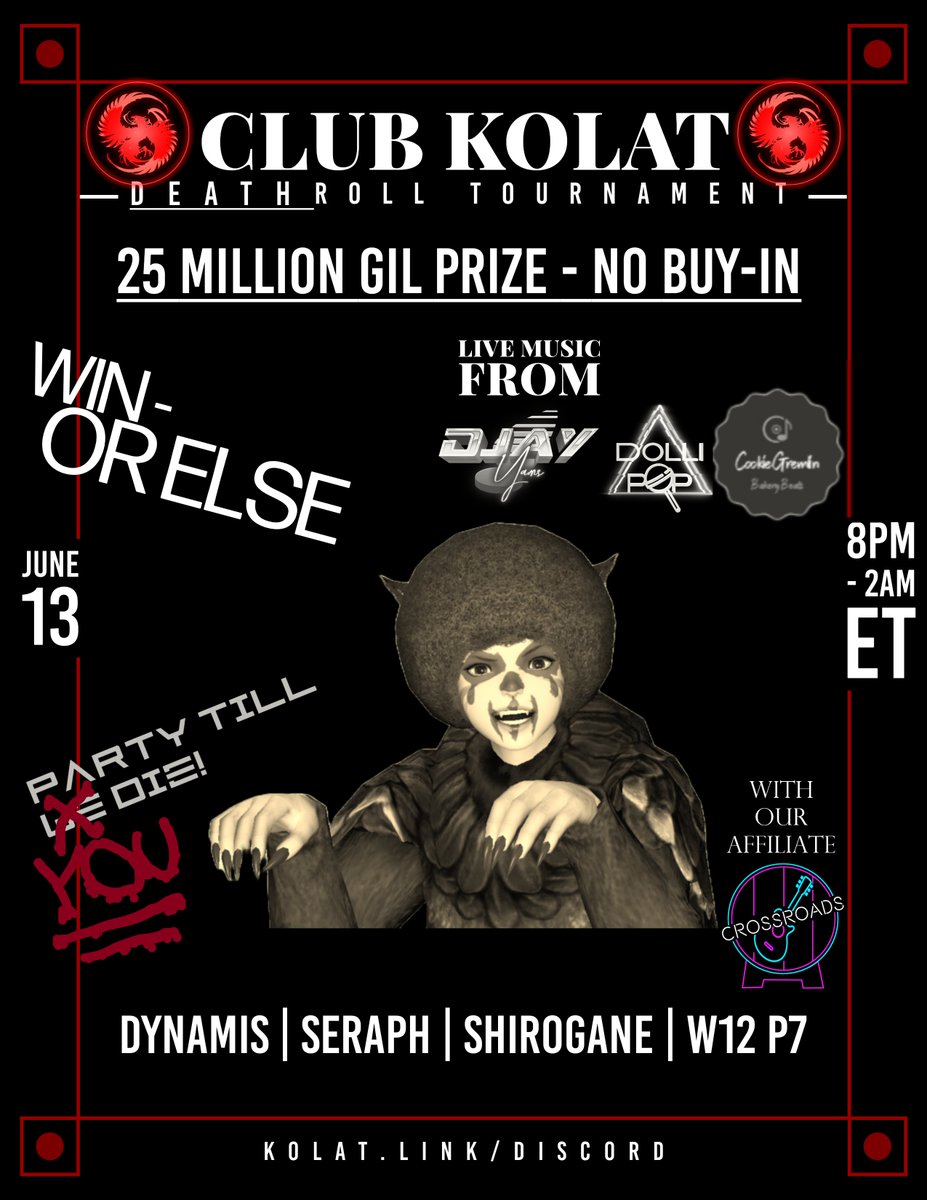 CLUB KOLAT Friday the 13th DEATHROLL TOURNAMENT (Starting at 9p!!) Roll the dice, win? 25 million gil-lose, get killed by participants! (in Minecraft) Sign up->kolat.link/discord ! Live music from DJs
<a href="/djayYAMS/">djayYAMS</a>
<a href="/_Dollipop/">Dollipop</a>
Cookie Gremlin 8p-2a ET, Dyn | Seraph | Shiro W12 P7
