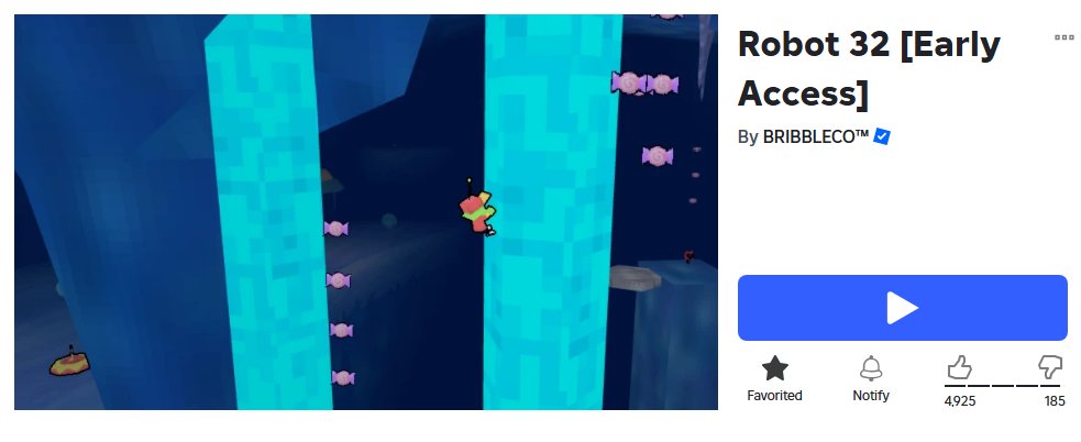 ROBOT 32 IS IN EARLY ACCESS FOR 990 ROBUX, GO PLAY RIGHT NOW!! 

:D