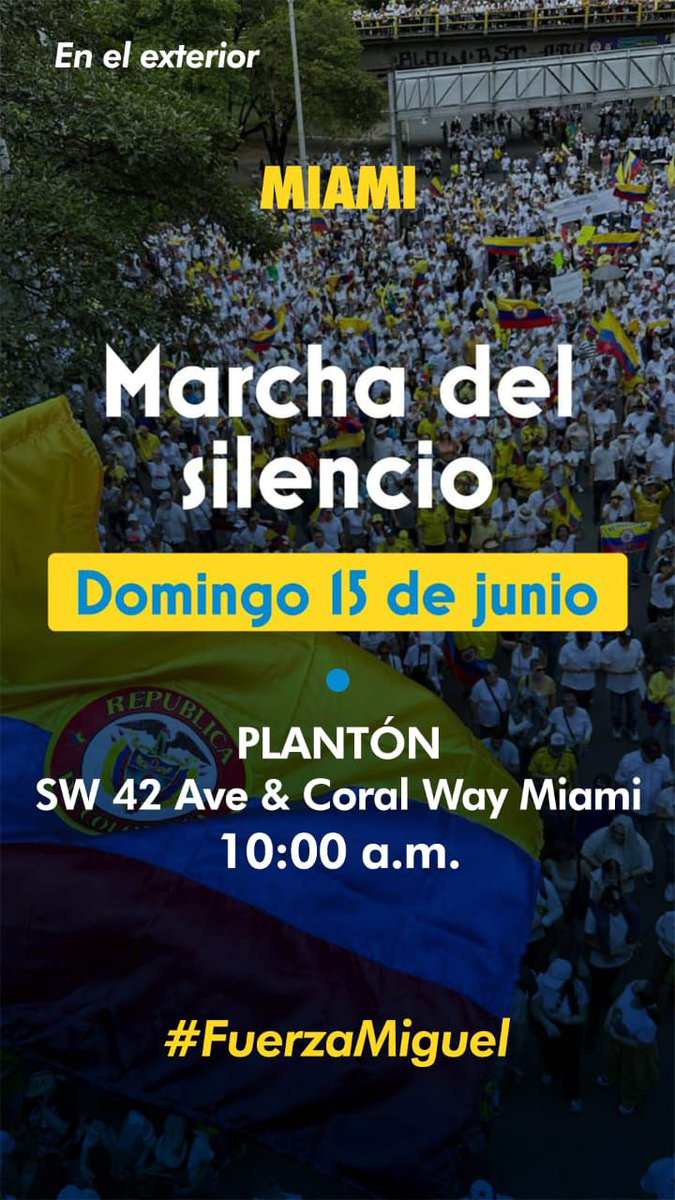 📢ATENCIÓN MIAMI📢
Te invitamos a la marcha del silencio este domingo 15 de Junio, 10:00 a.m.
Acompañemos de corazón a <a href="/MiguelUribeT/">Miguel Uribe</a> y familia con este plantón en su nombre.
#FuerzaMiguel