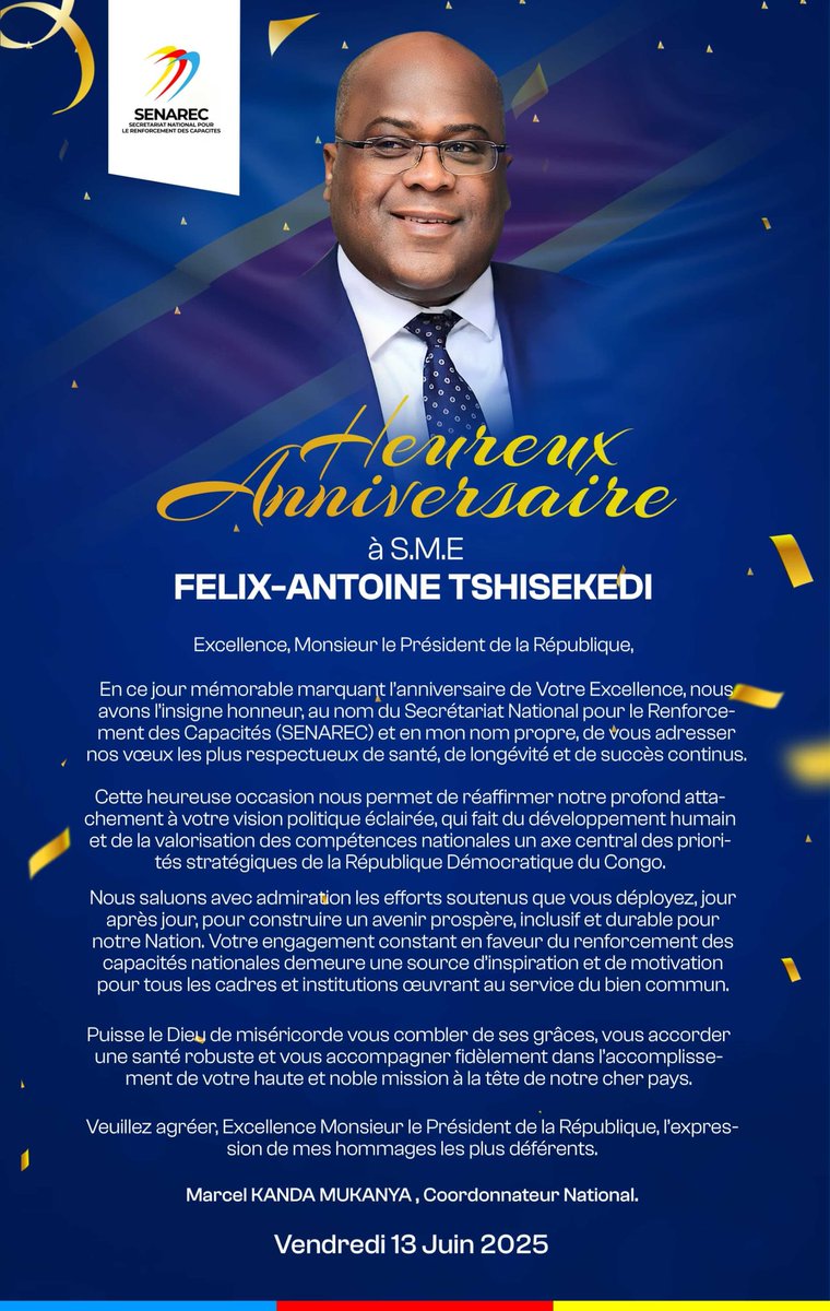 En ce jour spécial, le SENAREC adresse ses vœux les plus respectueux à S.E.M. Félix-Antoine Tshisekedi pour son anniversaire.
Que Dieu vous accorde santé, sagesse et succès dans votre noble mission à la tête de notre Nation.
#SENAREC #FATSHI #RenforcementDesCapacités #Leadership