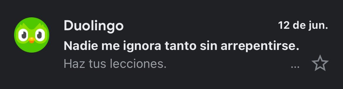 Jodaaaa, Duolingo está tirando pura frase premium, puro contenido champagne