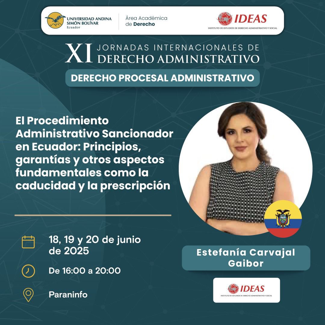 IDEAS (@ldeas_ec) on Twitter photo En las XI Jornadas Internacionales de Derecho Administrativo contaremos con la participación de Estefanía Carvajal Gaibor.
📆18 al 20 junio
⏰ 16h00 a 20h00
📍<a href="/uasbecuador/">Universidad Andina</a>
✍🏻 Inscríbete: uasb.edu.ec/uasb_agenda/xi… En las XI Jornadas Internacionales de Derecho Administrativo contaremos con la participación de Estefanía Carvajal Gaibor.
📆18 al 20 junio
⏰ 16h00 a 20h00
📍<a href="/uasbecuador/">Universidad Andina</a>
✍🏻 Inscríbete: uasb.edu.ec/uasb_agenda/xi…