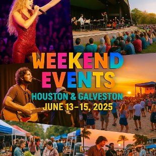 Houston's Weekend Planning Guide - Weekend of June 13–15, 2025 weekendhouston.net