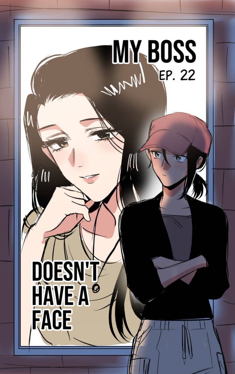 Episode 22 is up!
Tbh this episode is a bit hard to write because the mood is different from the other episodes 😅 and I'm expecting a lot of different kind of discussion/opinions too.
Hopefully I could do a good job developing the family dynamics later
#mybossdoesnthaveaface