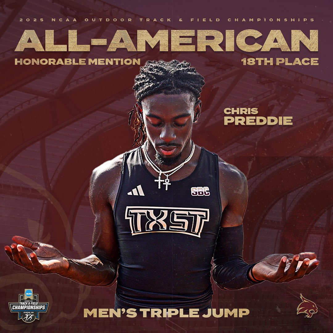 TXStateTrack's tweet image. 1 Meet 2x All-American 😼

Chris Preddie earned his second All-American honor of the 2025 NCAA Track and Field National Championships after placing 18th in the men’s triple jump!

#EatEmUp