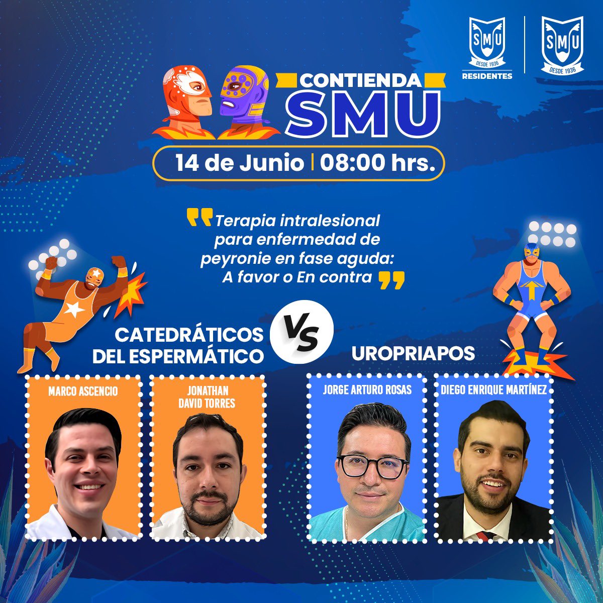Residentes_SMU's tweet image. 🤼💥 ¡La 'Contienda SMU´se vuelve cada vez más emocionante! Vuelven al cuadrilátero 6 equipos que buscan el liderato. ¡No te lo pierdas!
🕗Horario: 8:00 hrs.
📍Ubicación: Auditorio SMU
🌐Streaming: smu.mx y Facebook
#UrologíaEnMovimiento #SMU25 #ResidentesSMU