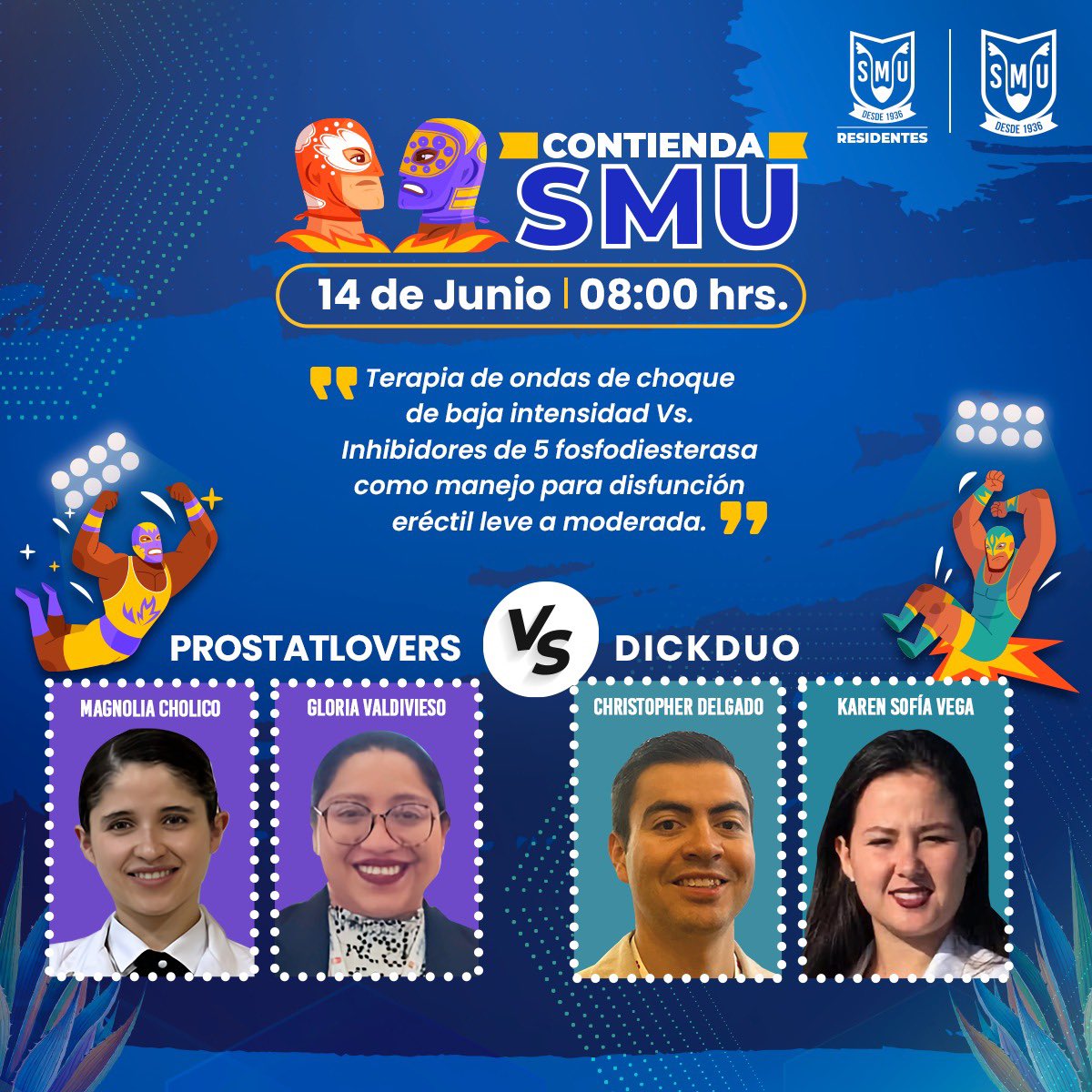 Residentes_SMU's tweet image. 🤼💥 ¡La 'Contienda SMU´se vuelve cada vez más emocionante! Vuelven al cuadrilátero 6 equipos que buscan el liderato. ¡No te lo pierdas!
🕗Horario: 8:00 hrs.
📍Ubicación: Auditorio SMU
🌐Streaming: smu.mx y Facebook
#UrologíaEnMovimiento #SMU25 #ResidentesSMU