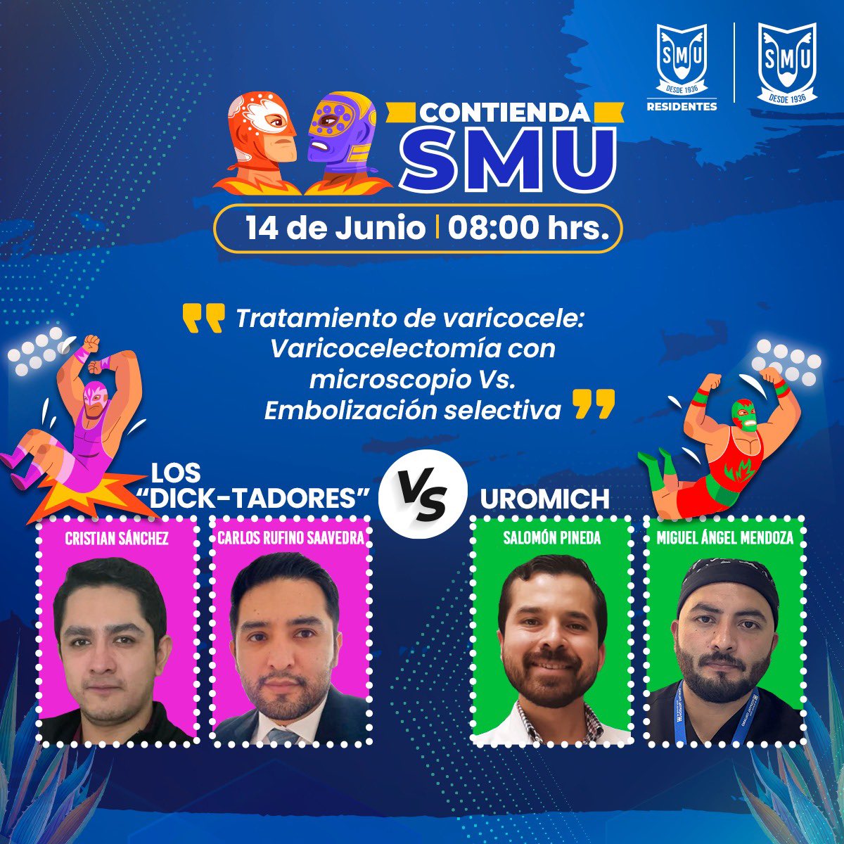 Residentes_SMU's tweet image. 🤼💥 ¡La 'Contienda SMU´se vuelve cada vez más emocionante! Vuelven al cuadrilátero 6 equipos que buscan el liderato. ¡No te lo pierdas!
🕗Horario: 8:00 hrs.
📍Ubicación: Auditorio SMU
🌐Streaming: smu.mx y Facebook
#UrologíaEnMovimiento #SMU25 #ResidentesSMU