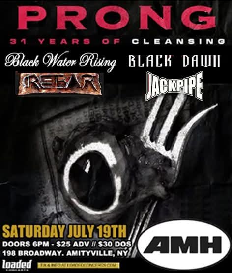 July 19th Prong with Jackpipe, Black Dawn and more...
#prong #jackpipeny #blackdawn #amh