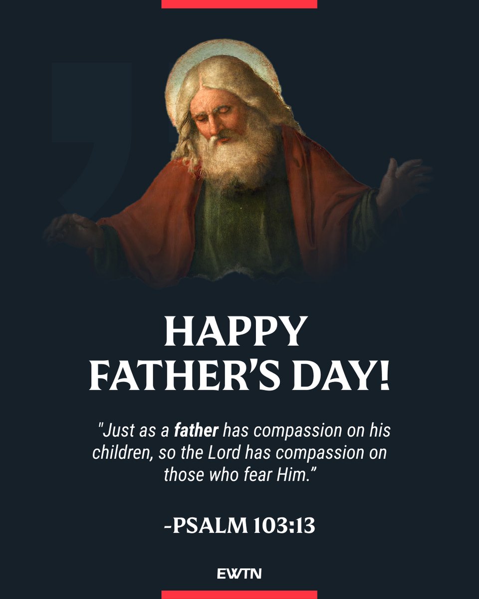Wishing a blessed Father's Day to all our fathers, those earthly and spiritual. May God grant you the courage, grace, and perseverance to live your vocation as God intended, and to lead others to Him.

ewtn.com/catholicism/de…