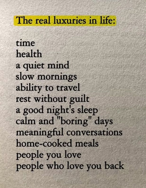 The real luxuries in life: