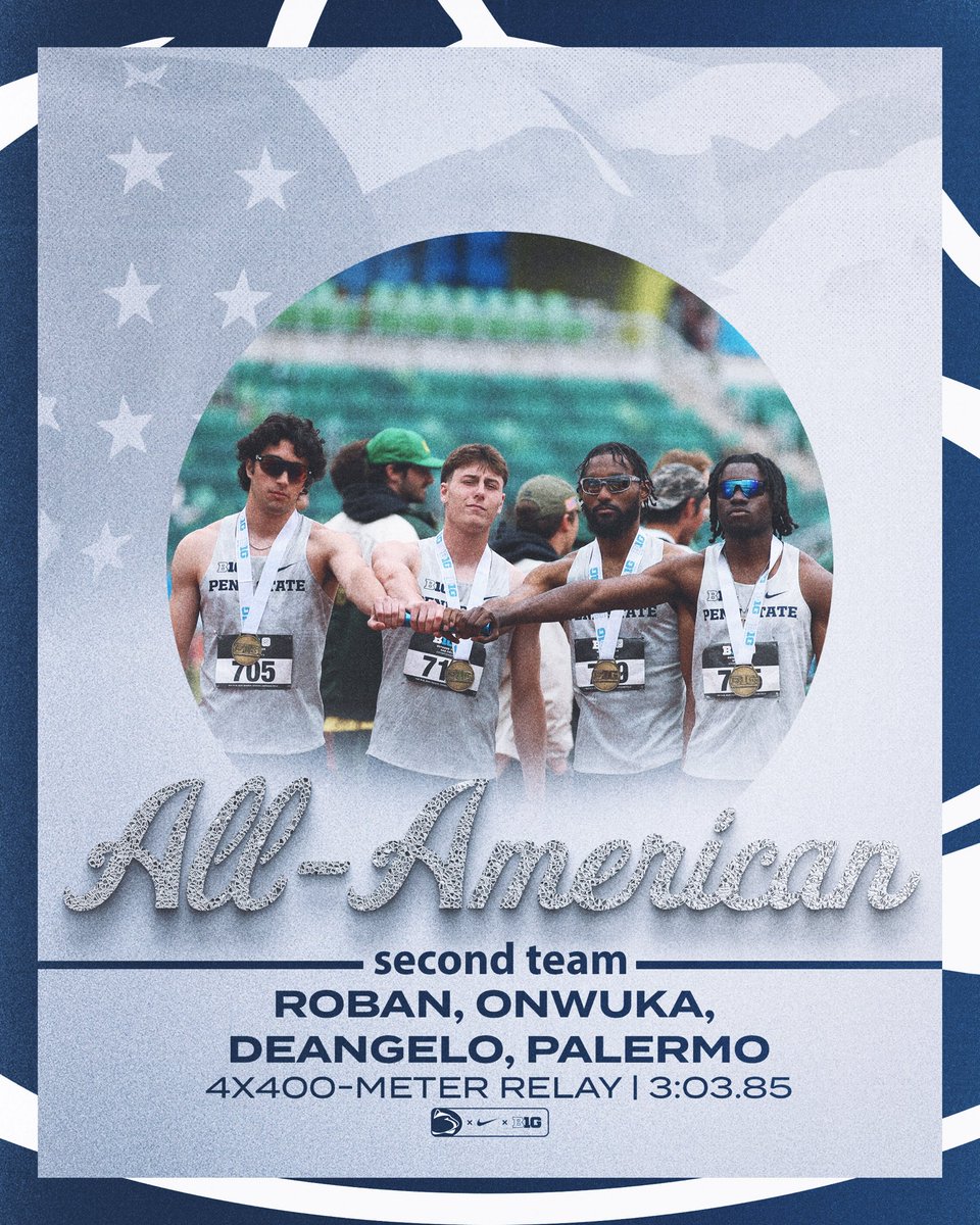 PennStateTFXC's tweet image. SECOND-TEAM ALL-AMERICAN 💪🇺🇸

The men’s 4x400-meter relay squad of Roban, Onwuka, DeAngelo and Palermo finished in ninth place at 3:03.85 to earn second-team All-American after setting the No. 5 all-time mark in program history! 

#WeAre | #PSUTF | #ncaatfchampionships