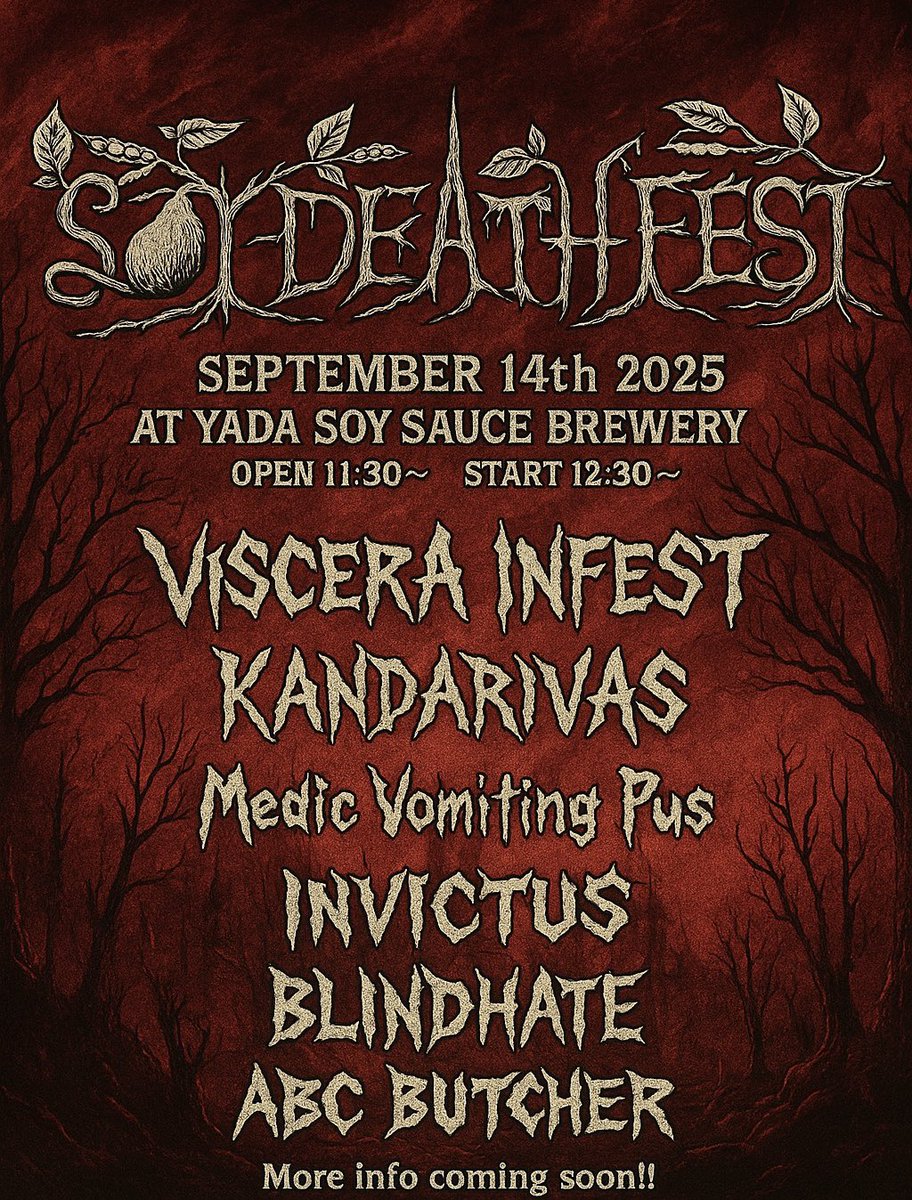 yadashouyu's tweet photo. 💀SOY DEATHFEST 2025💀
🗓️2025年9月14日(日)
OPEN 11:30〜
START 12:30〜
📍矢田醤油店
(島根県安来市中津町131)
🎸LINEUP
VISCERA INFEST
KANDARIVAS
Medic Vomiting Pus
INVICTUS
BLINDHATE
ABC BUTCHER
More info coming soon‼️
⬇️Official website
https://t.co/YPeAWv8Awj https://t.co/fjd0gL3ITC