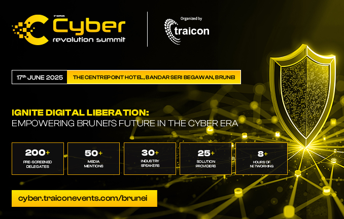 🛡 Cyber Revolution Summit 2025 – Brunei
Strengthening Brunei’s Digital Defenses in a rapidly evolving threat landscape.

Join 200+ cybersecurity leaders, policymakers, and tech innovators on June 17 at The Centrepoint Hotel, Bandar Seri Begawan for Brunei’s premier cybersecurity