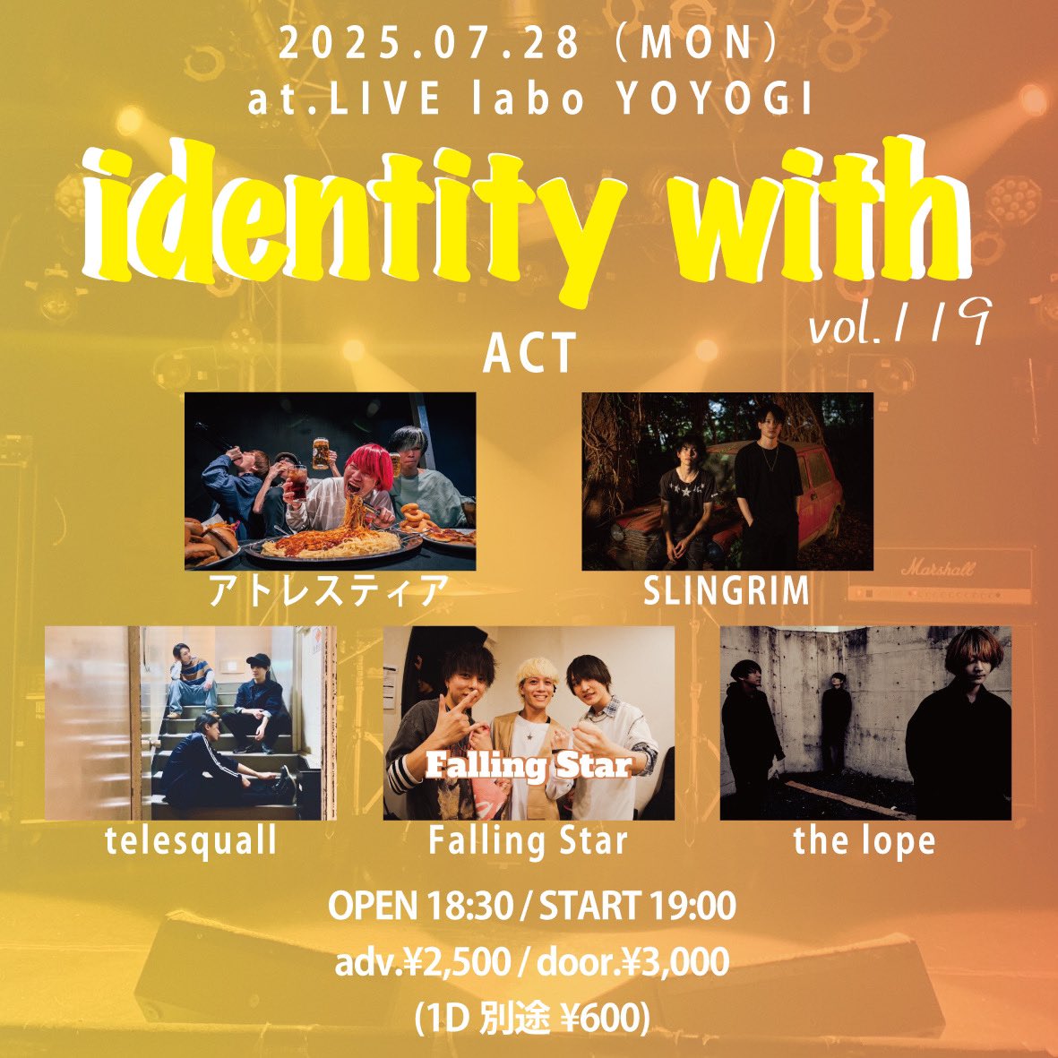 【🎊ライブ情報🎊】

==
2025.7.28(MON)at.代々木labo
identity with vol.119
OPEN 18:30 / START 19:00
adv ￥2,500 / door ￥3,000(1D別途￥600)

【ACT】
w
SLINGRIM
telesquall
Falling Star
the lope
==

7月のライブの詳細が確定しました！
出番はトップバッター19:00からです！