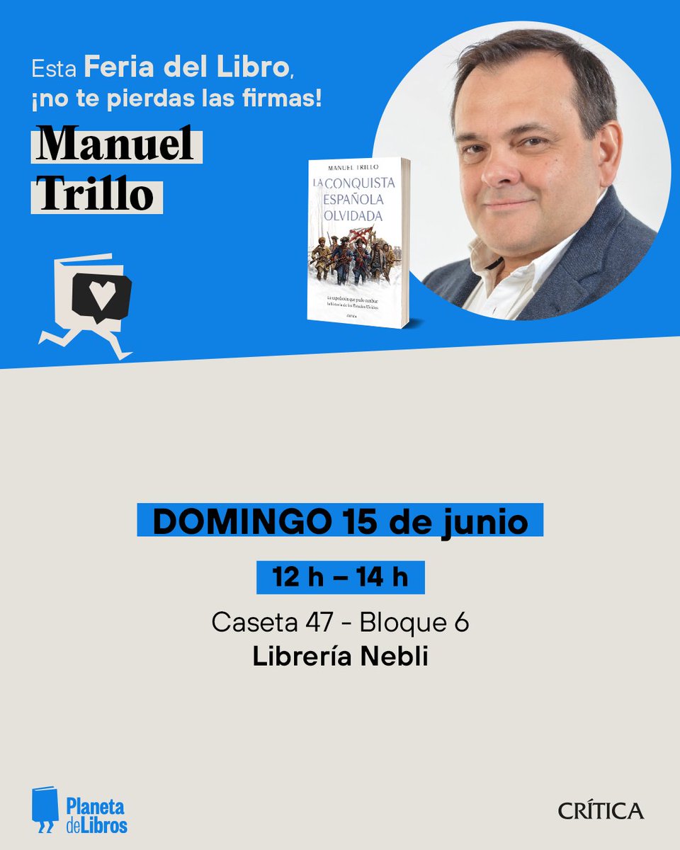 Editorial Crítica (@ed_critica) on Twitter photo 📰 Presentación de 'La conquista española olvidada', de <a href="/manueltrillo/">Manuel Trillo</a>, este domingo en la Feria del Libro de Madrid <a href="/FLMadrid/">Feria del Libro de Madrid</a>. El encuentro con los lectores será en la caseta de la librería @neblitroa⬇️⬇️ 📰 Presentación de 'La conquista española olvidada', de <a href="/manueltrillo/">Manuel Trillo</a>, este domingo en la Feria del Libro de Madrid <a href="/FLMadrid/">Feria del Libro de Madrid</a>. El encuentro con los lectores será en la caseta de la librería @neblitroa⬇️⬇️