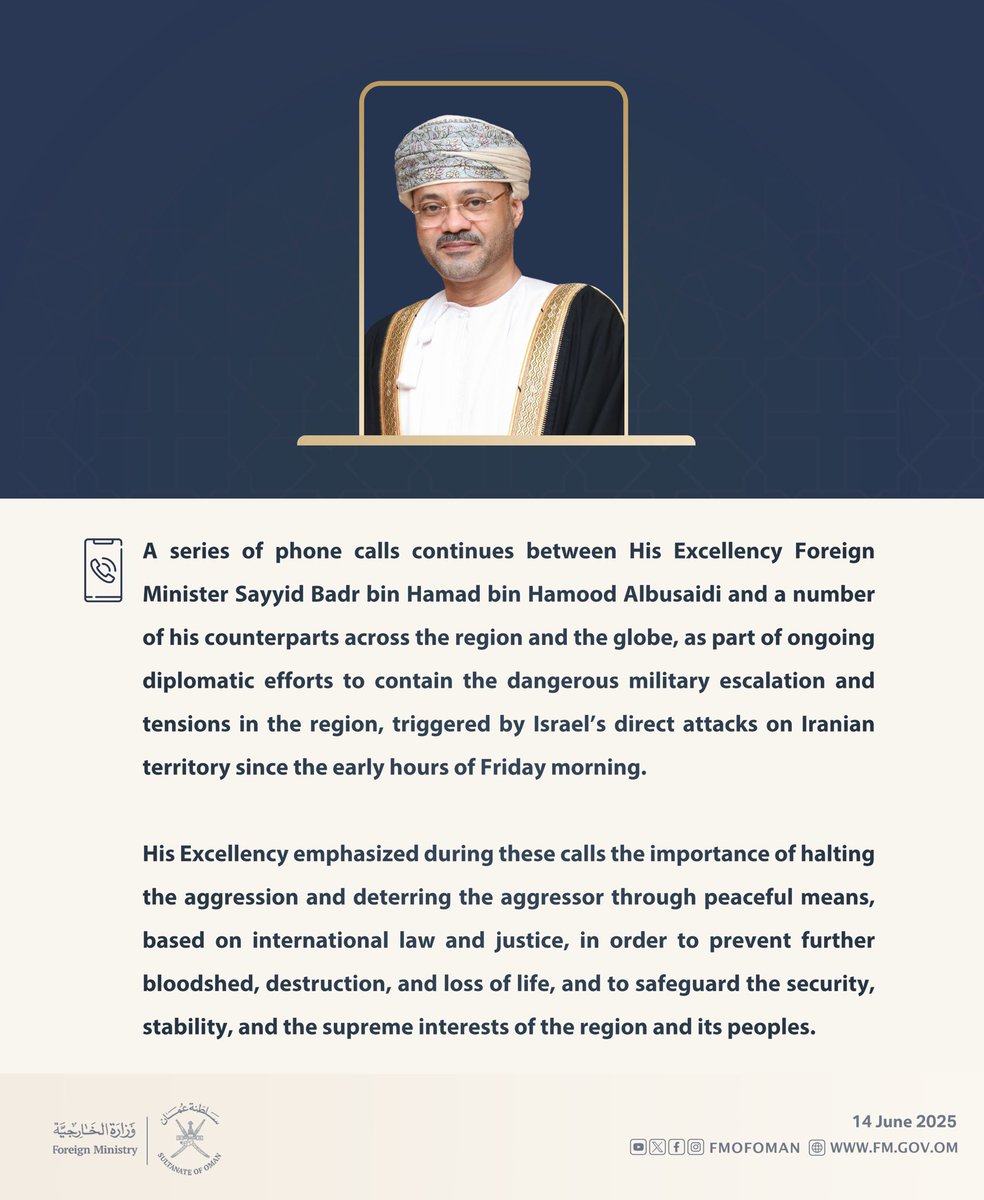 وزارة الخارجية (@fmofoman) on Twitter photo A series of phone calls continues between His Excellency Foreign Minister Sayyid <a href="/badralbusaidi/">Badr Albusaidi - بدر البوسعيدي</a> and a number of his counterparts across the region and the globe, as part of ongoing diplomatic efforts to contain the dangerous military escalation and tensions in the region, A series of phone calls continues between His Excellency Foreign Minister Sayyid <a href="/badralbusaidi/">Badr Albusaidi - بدر البوسعيدي</a> and a number of his counterparts across the region and the globe, as part of ongoing diplomatic efforts to contain the dangerous military escalation and tensions in the region,