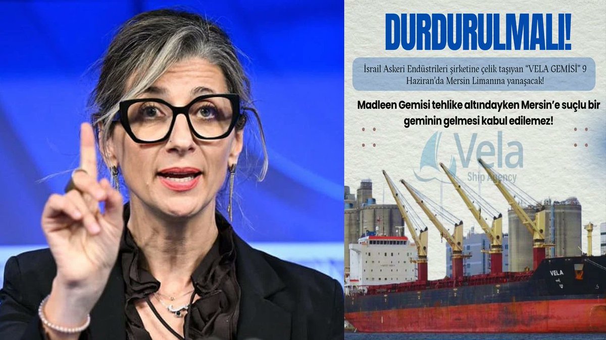 BM Özel Raportörü Francesca Albanese İsrail Askerî End.si için çelik taşıdığı belirtlen VELA adlı geminin şu anda Türkiye'de bulundğunu duyurrak Ankaraya bu geminin İsraile ulaşmasının engellenmsi yönünde çağrıda bulunmuş bak kola döküp kafe basma
#MügeAnlıBoykot