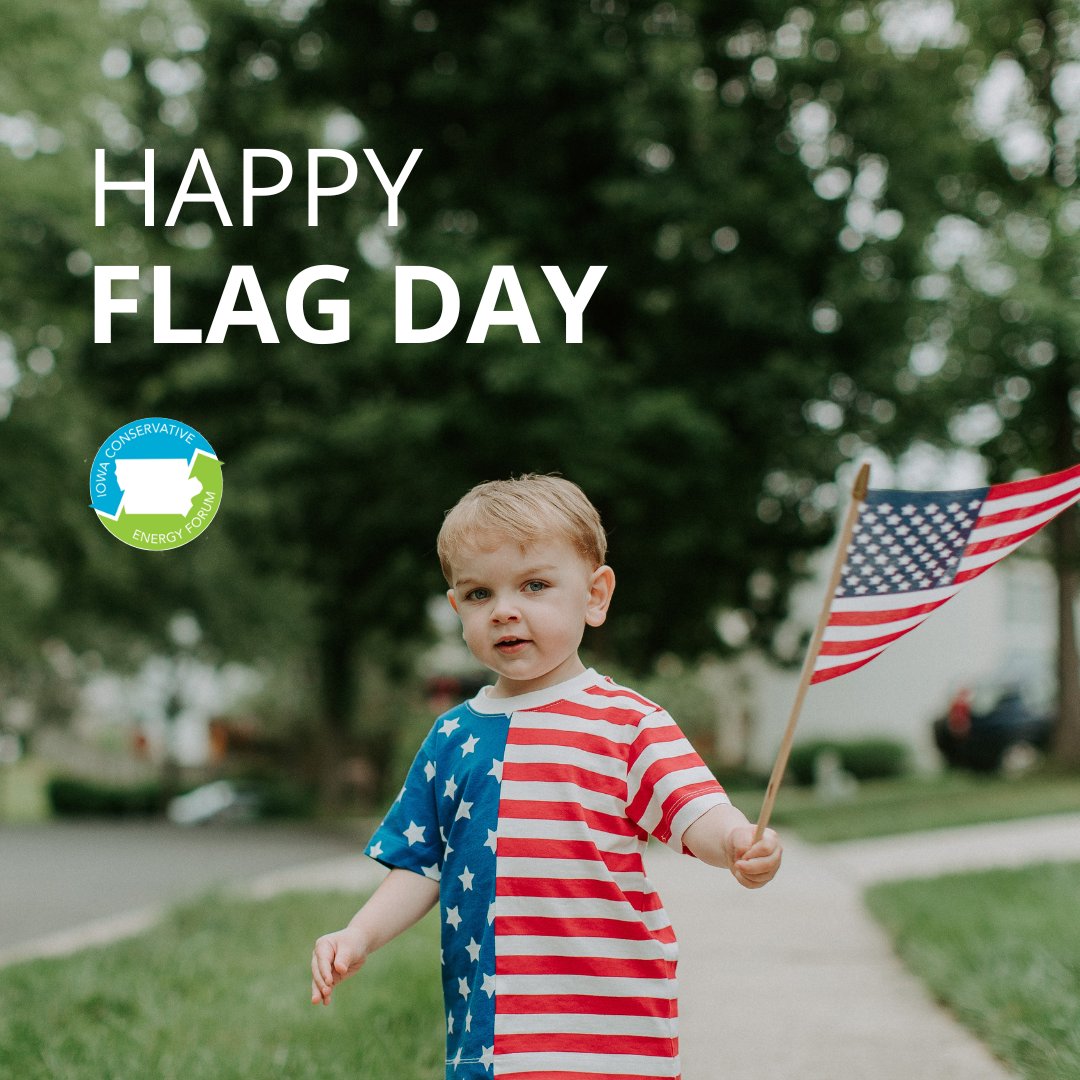 On Flag Day, we salute the symbol of our unity and strength. A strong, energy-secure Iowa helps ensure our nation’s independence for generations to come.