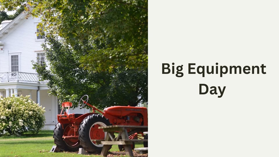 Come learn all about the machines that help a farm, tomorrow, Sunday, June 15 from noon to 3 p.m. at Muscoot Farm's Big Equipment Day! Get up close with tractors, mowers, and other equipment that do some of the biggest jobs here on the farm.