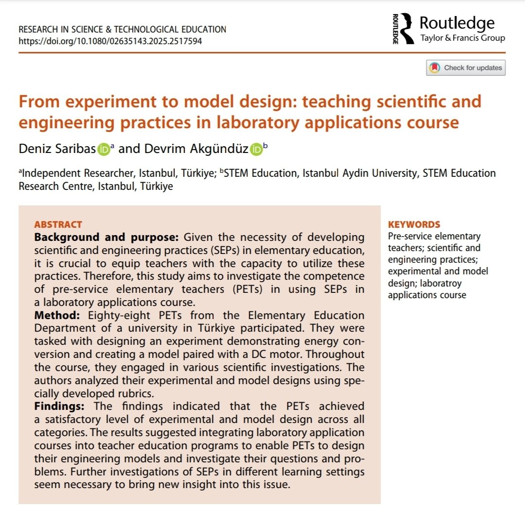 I am delighted to announce the publication of our research article in the Research in Science &amp; Technological Education journal. The study, conducted under the auspices of the Istanbul Aydın University STEM Center, is titled “From Experiment to Model Design: Teaching Scientific