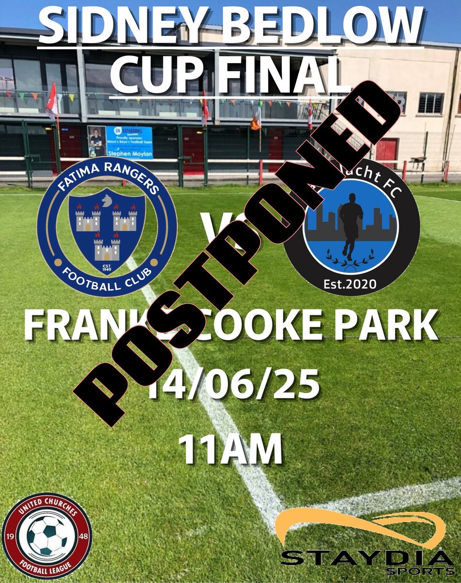 📢 MATCH POSTPONED

Today’s Sidney Bedlow Cup Final between Fatima Rangers and Tamhlacht FC at Frank Cooke Park has been postponed due to adverse weather conditions.

A new date will be confirmed soon.
#UCFL #CupFinal #Postponed