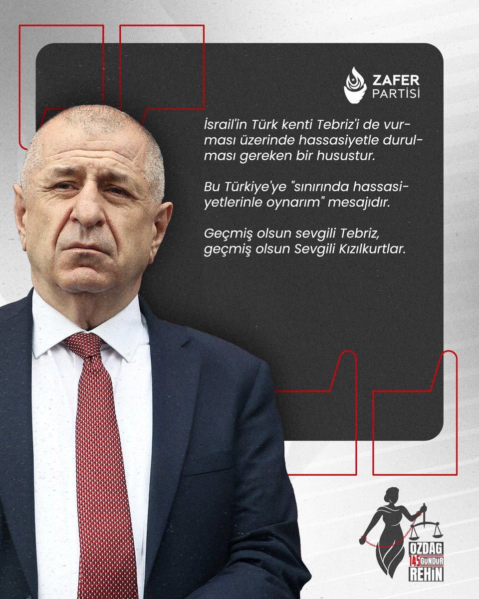 Ümit Özdağ (@umitozdag) on Twitter photo İsrail'in Türk kenti Tebriz'i de vurması üzerinde hassasiyetle durulması gereken bir husustur.
Bu Türkiye'ye "sınırında hassasiyetlerinle oynarım" mesajıdır.
Geçmiş olsun sevgili Tebriz, geçmiş olsun Sevgili Kızılkurtlar.
<a href="/zaferpartisi/">Zafer Partisi</a> @alisehirlioglu <a href="/FCTractor/">Tractor FC</a> <a href="/tvOnlar/">Onlar</a> İsrail'in Türk kenti Tebriz'i de vurması üzerinde hassasiyetle durulması gereken bir husustur.
Bu Türkiye'ye "sınırında hassasiyetlerinle oynarım" mesajıdır.
Geçmiş olsun sevgili Tebriz, geçmiş olsun Sevgili Kızılkurtlar.
<a href="/zaferpartisi/">Zafer Partisi</a> @alisehirlioglu <a href="/FCTractor/">Tractor FC</a> <a href="/tvOnlar/">Onlar</a>