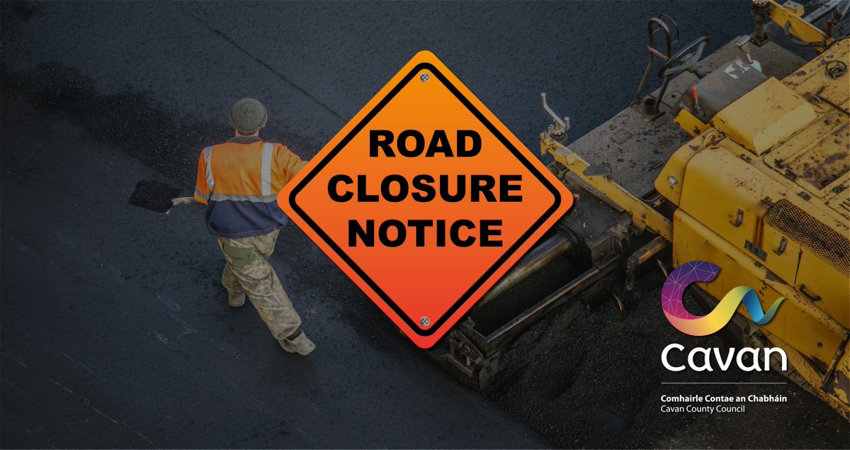 The L3012 Lisgrey to Coppanagh Rd will close from Lisgrey Cross on the N3, to the R194 at Coppanagh Cross on Weds 18th June from 9am-4pm. Divert via the N3 at Lisgrey, to the junction with the R194 (Virginia), via the R194 to the junction with the L3012 (Coppanagh), &amp; vice-versa