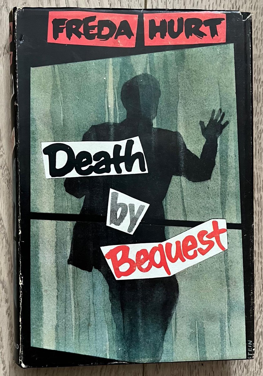 Death By Bequest by Freda Hurt (MacDonald &amp; Co. (Publishers) Ltd., 1960). #DeathByBequest #FredaHurt #1960s #book #books #cover #coverart #artwork #dustjacket #dustwrapper #crime #MYSTERY #thrillers #thriller #thrillerbooks