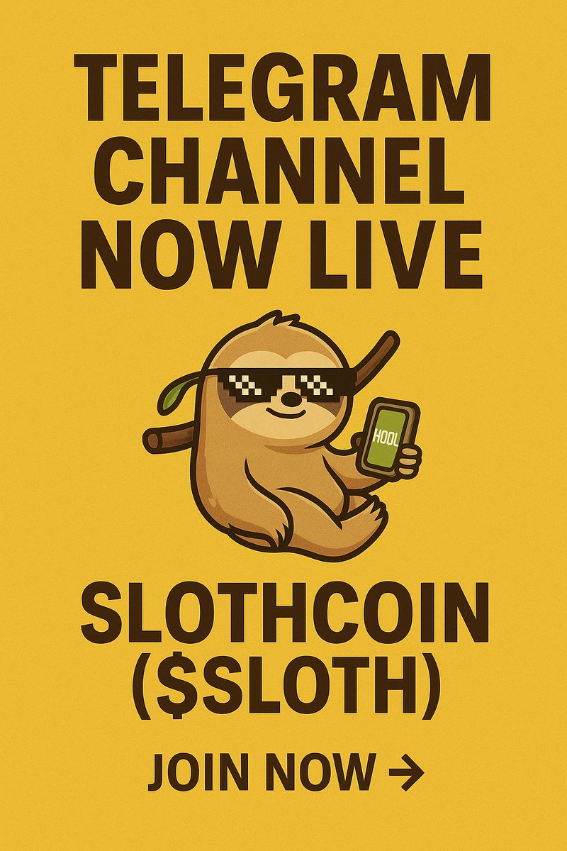 SlothCoinFun's tweet photo. 🚨 IT’S TIME! 🚨
The official $SLOTH Telegram Channel is now LIVE 🦥🔥
The slowest, strongest community in crypto is waking up.
👇
https://t.co/c6a9Dgq59y
 #Altcoins #NewCoin #CryptoLaunch #CryptoAlpha #Crypto #HODL #Slothcoin #Memecoin #CryptoTwitter #Degen #Altcoins #Solana #CT https://t.co/1BWyn0tChx