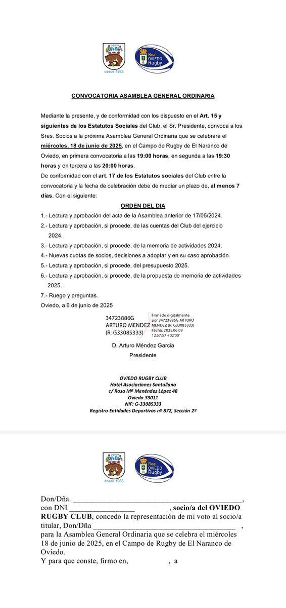 el Sr. Presidente, convoca a los Sres. Socios a la próxima Asamblea General Ordinaria que se celebrará el miércoles, 18 de junio de 2025, en el Campo de Rugby de El Naranco de Oviedo, en primera convocatoria a las 19:00 h, en segunda a las 19:30 h y en tercera a las 20:00 h