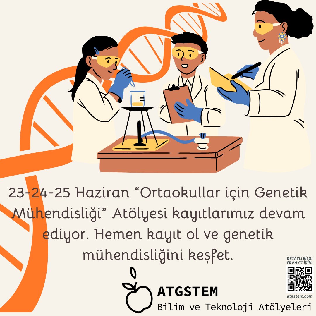 23-24-25 Haziran "Ortaokullar için Genetik Mühendisliği Atölyesi" kayıtları devam ediyor. Kontenjanlarla sınırlı bu atölyede genetik mühendisliği temelleri öğrenme şansını kaçırma! #genetik #biyoloji #ortaokul