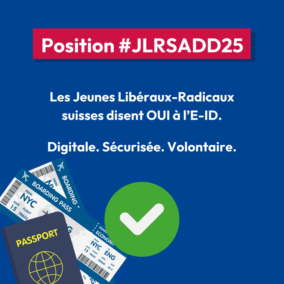 Les Jeunes Libéraux-Radicaux suisses disent OUI à l’E-ID.

Numérique. Sécurisée. Volontaire.