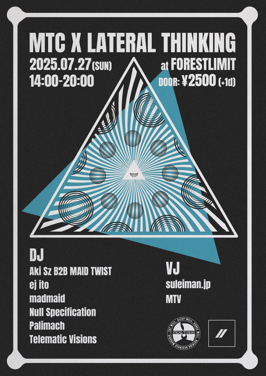 SuiheiRec's tweet image. MTC X LATERAL THINKING
2025. 07. 27 (SUN)
14:00-20:00
at FORESTLIMIT @FORESTLIMIT
DOOR: ¥2,500 (+1D)
DJ:
Aki Sz B2B MAID TWIST
ej ito
madmaid
Null Specification
Palimach
Telematic Visions
VJ:
suleiman.jp
MTV