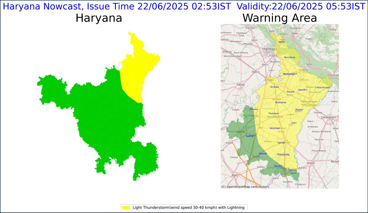 Nowcast #Haryana Time of Issue:22/06/2025 02:53Valid upto:22/06/2025 05:53 IST :1) Light Thunderstorm(wind speed 30-40 kmph) with Lightning  very likely over parts of Panipat, Karnal, Yamunanagar, Kaithal, Kurukshetra, Ambala, Panchkula,
