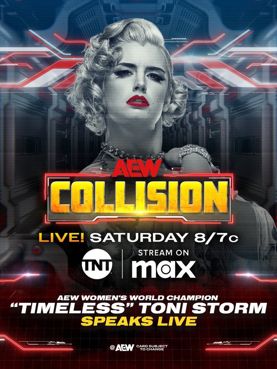O sábado hoje é na conta do Tony Khan! 

A campeã ‘Timeless’ Toni Storm virá ao ringue dizer algumas verdades sobre a CEO. 

Também teremos uma 8 Woman Tag Team! 

#AEWCollision