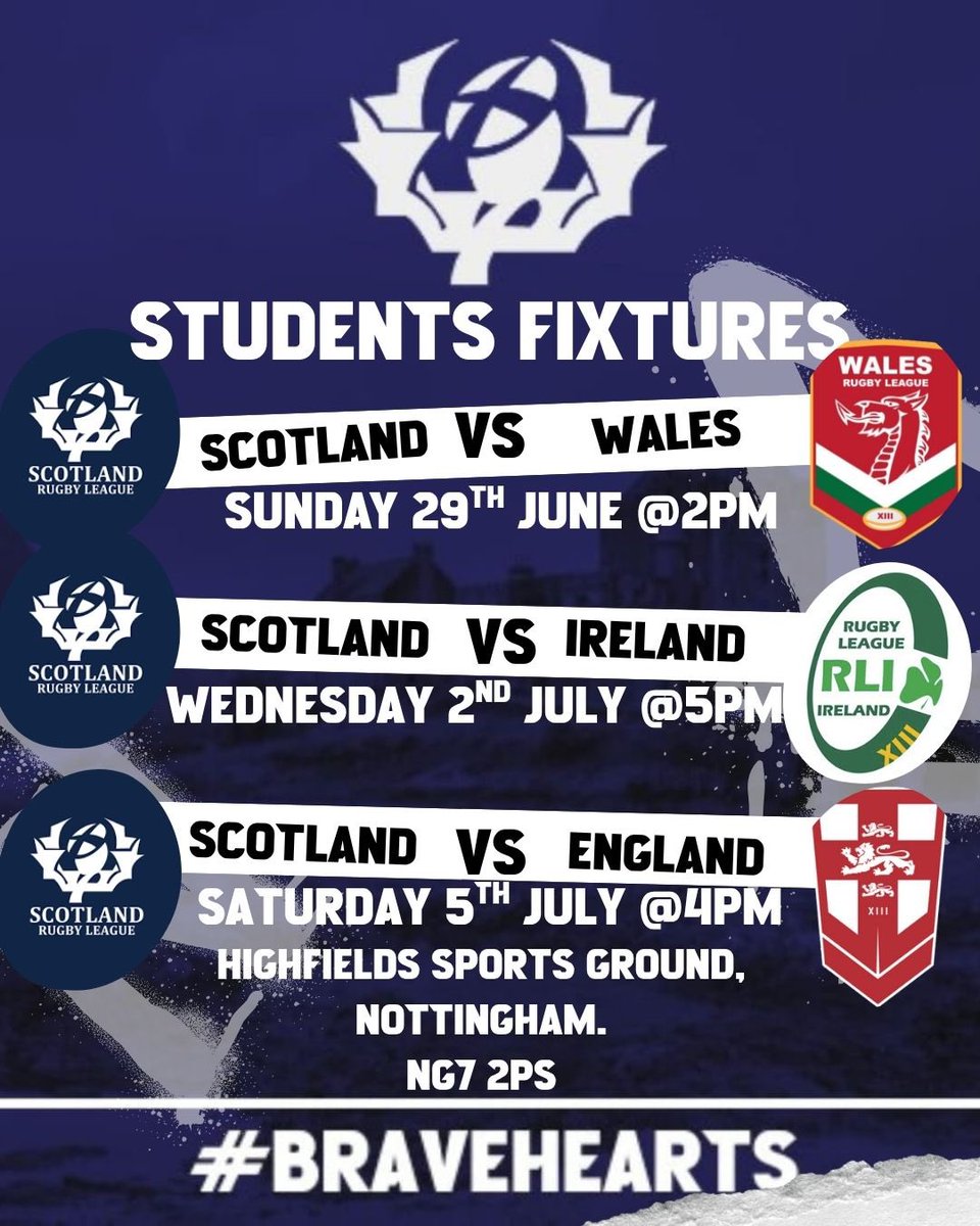 SCOTLAND STUDENTS FIXTURE DROP Our Bravehearts are ready for battle! 29 Jun  – Scotland v Wales @ 2PM 2 Jul – Scotland v Ireland @ 5PM 5 Jul – Scotland  v England @, image size:960x1200
