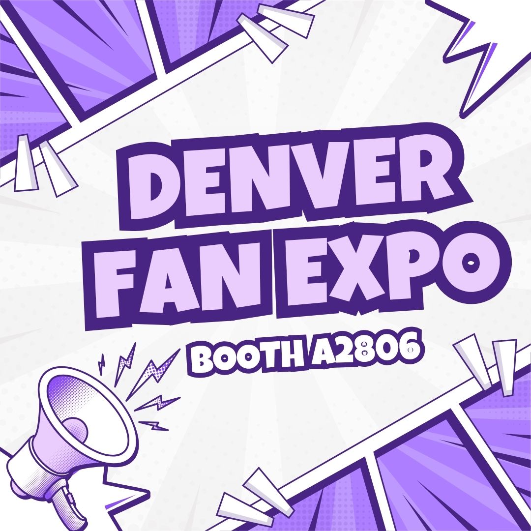 We are so excited to announce that we will be at <a href="/fanexpodenver/">FAN EXPO Denver</a>  2025!!! We are so pumped to be joining this massive fan event! Stop by Booth A2806 to get all your adventuring goodies!! Stick with us this week as we post sneak peaks and get ready for the big event!!!