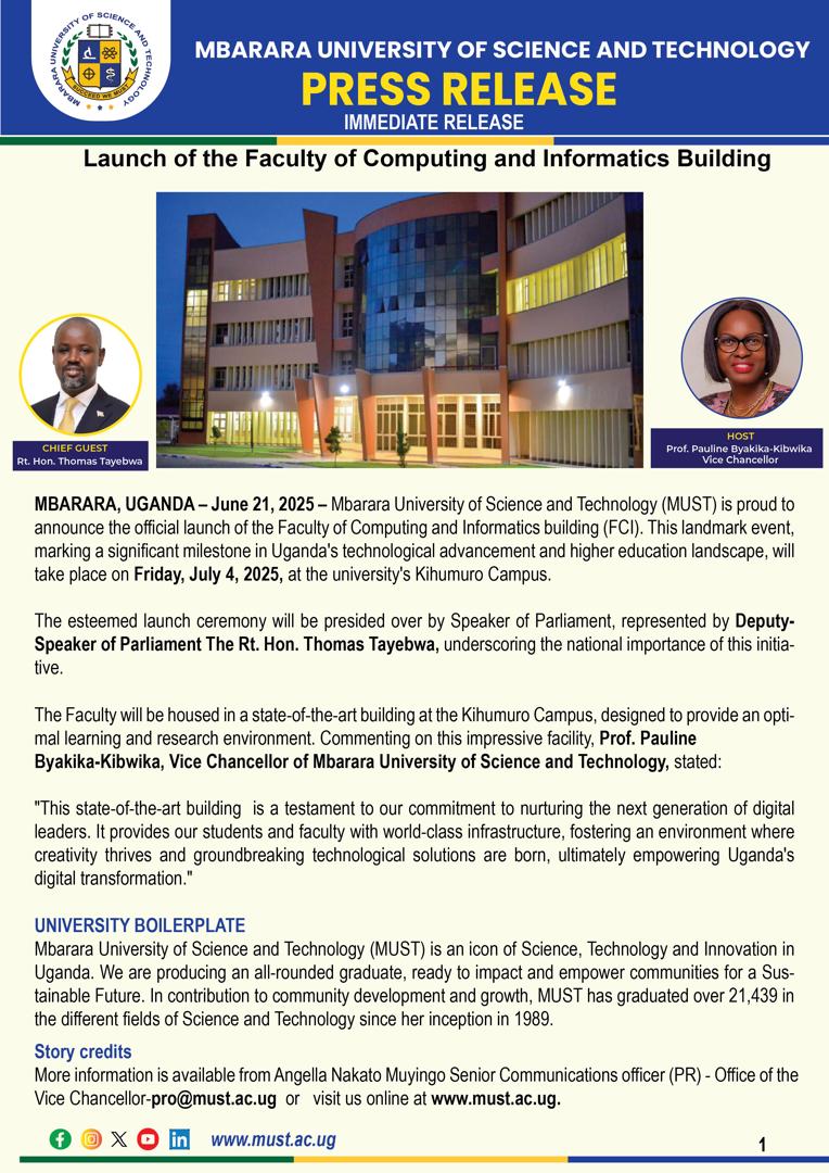 <a href="/MbararaUST/">Mbarara University</a>  is set to launch its new Faculty of Computing and Informatics Building on Friday, July 4, 2025, at  Kihumuro Campus.

This state-of-the-art facility will provide world-class infrastructure for nurturing digital leaders and driving Uganda's technological advancement.