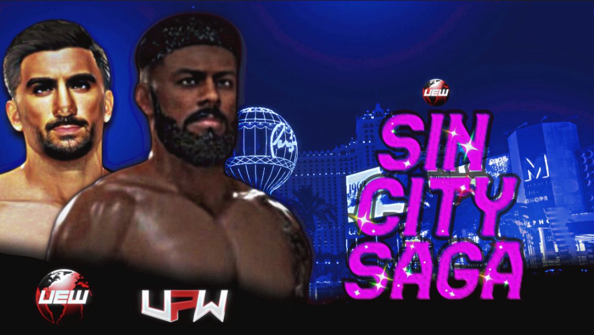 The official UEW SIN CITY SAGA poster featured UEW World Champion Cam Doyle and UPW star AJ Holland. 

AUGUST🍿