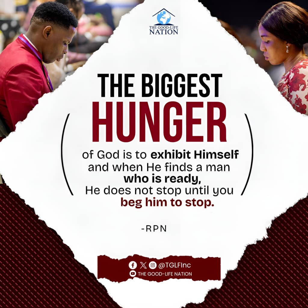 TGLFInc's tweet image. The biggest hunger of God is to exhibit Himself and when He finds a man who is ready, He does not stop until you beg him to stop. -RPN 

#RPN 

#APeopleCome