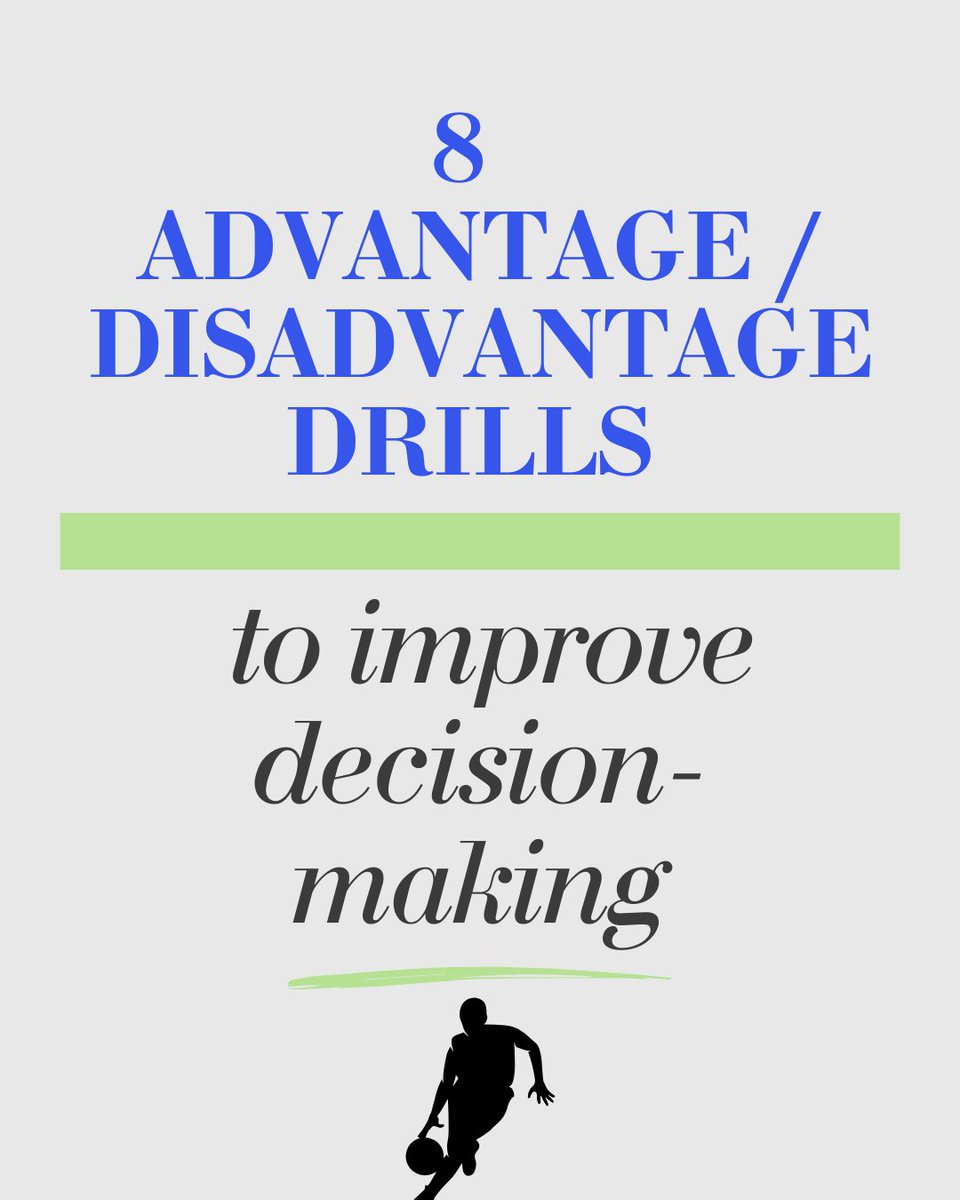 8 ADVANTAGE/DISADVANTAGE DRILLS TO IMPROVE DECISION MAKING