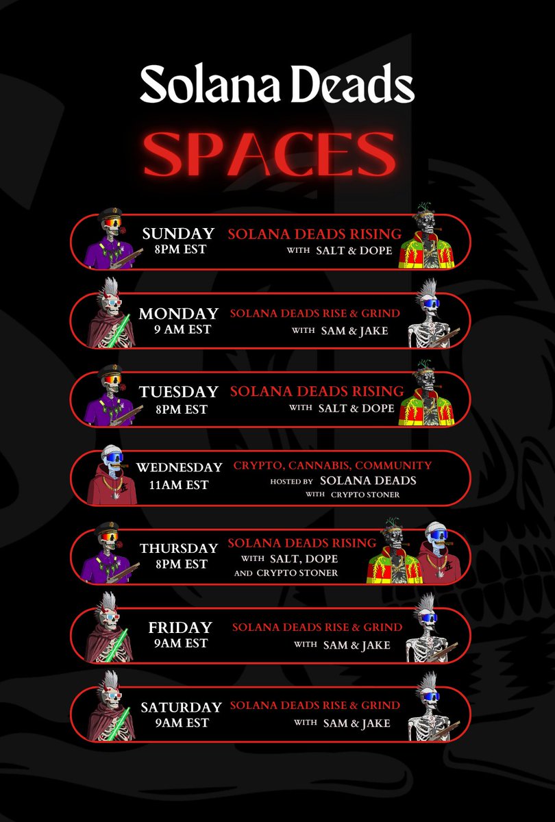 Updated weekly spaces schedule for Solana Deads.  

The time to lock in is now.  

Quote tweet and tag some legends to pass the word on. 

Also next 7 people to mint will be enter into infiNFT Royale card game and have the opportunity at some passive income. 

Rise with us! 🥀