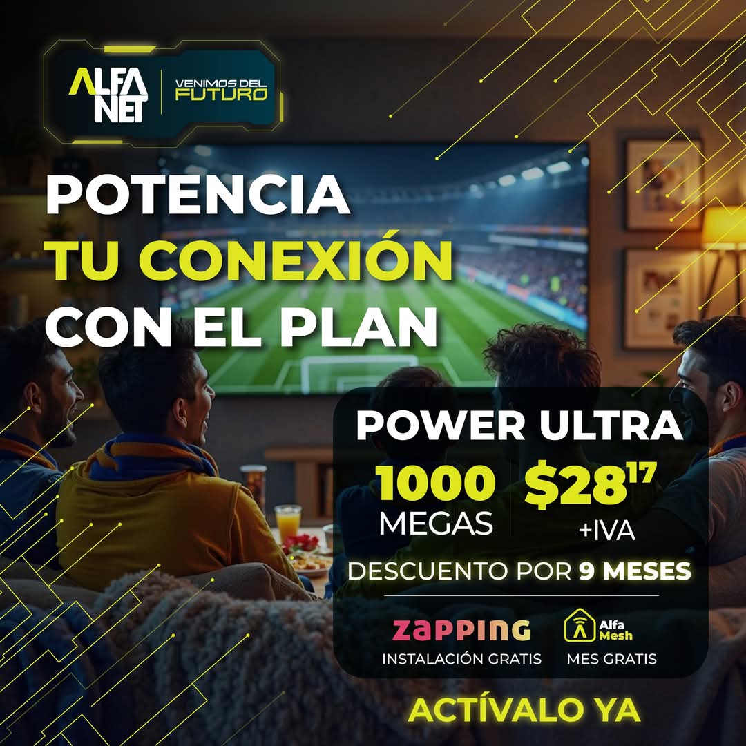 radiosonoramaec's tweet photo. 📺 ¿Fan de ver partidos con amigos?
 Necesitas una conexión que esté a la altura:
Plan POWER ULTRA con 1000 megas por  $28.17 + IVA
Con Zapping y Alfa Mesh incluidos
📡 Actívalo ahora: https://t.co/86aXb2uFSz
 #PowerUltra #AlfanetMesh https://t.co/rjvmef8kSa