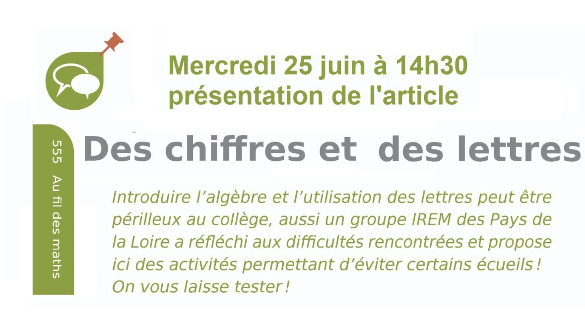 Prochain ZOOM sur un article #AFDM
#teamCollege #mathematiques #Algebre

🗓️ Mercredi 25 juin
🕙 de 14h30 à 16h
💻 en visioconférence (apmep.fr/Commission-Col…)

Sylvie GRAU (IREM Pays de la Loire) présentera l’article « Des chiffres et des lettres » publié dans AFDM 555.