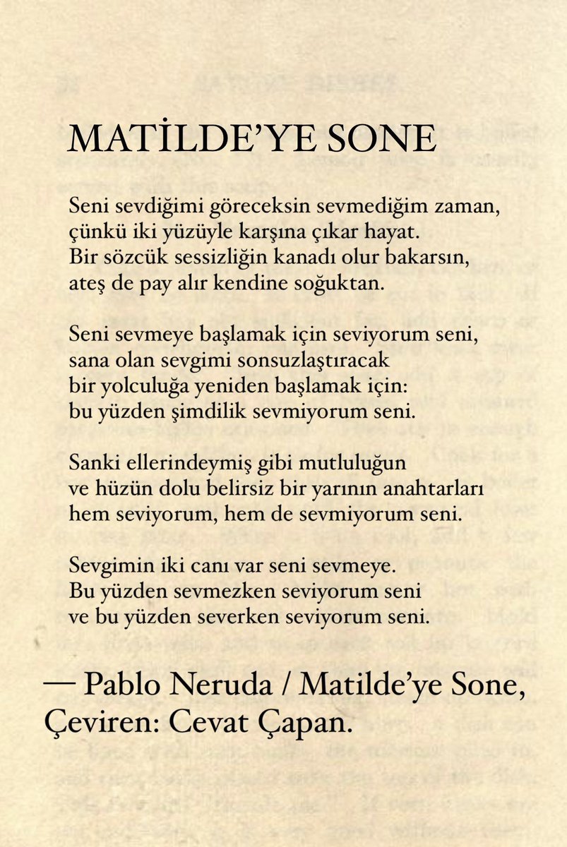 onurbayazit_'s tweet image. seni sevdiğimi göreceksin sevmediğim zaman.
— pablo neruda / matilde’ye sone, çev: cevat çapan.