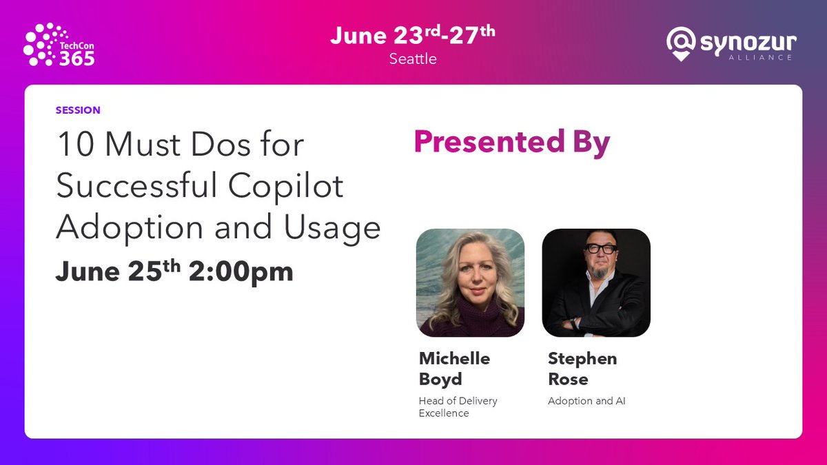In four days: 🚀 Maximize Copilot’s potential! Stephen Rose &amp; Michelle Boyd addresses 10 key tips for adoption and usage success on June 25 at 2:00PM. #TechCon365 #Synozur aka.synozur.com/tc365sea