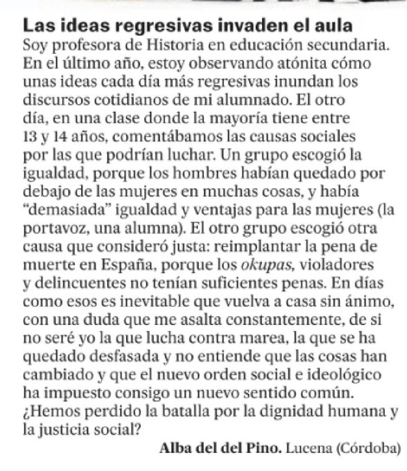 Es la carta de una profesora a la directora de El País.
Nada de lo que ocurre hoy en la política -ningún escándalo, ningún Koldo, Cerdán o Ábalos, ninguno de los implicados en la Gürtel -me preocupa ni un ápice comparado con lo que señala este texto.
¿Acaso nadie se da cuenta?